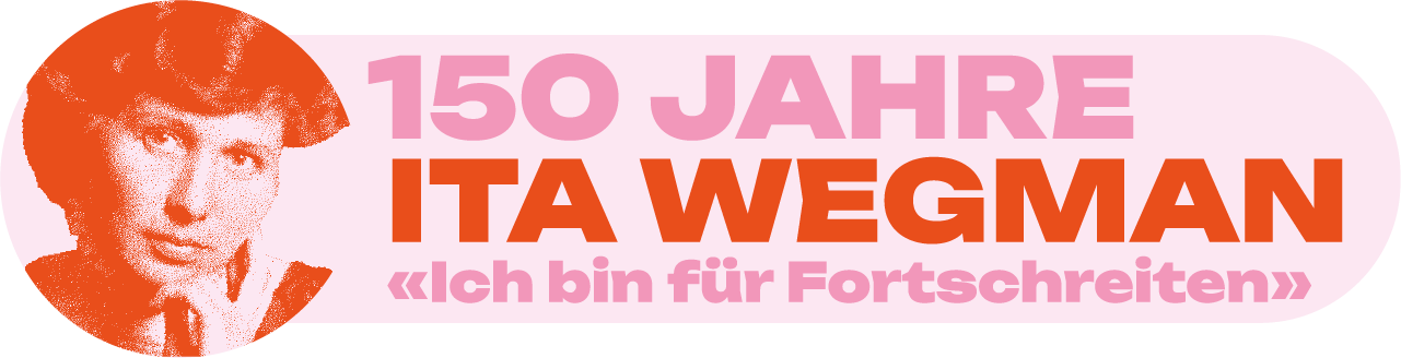 150 Jahre Ita Wegman